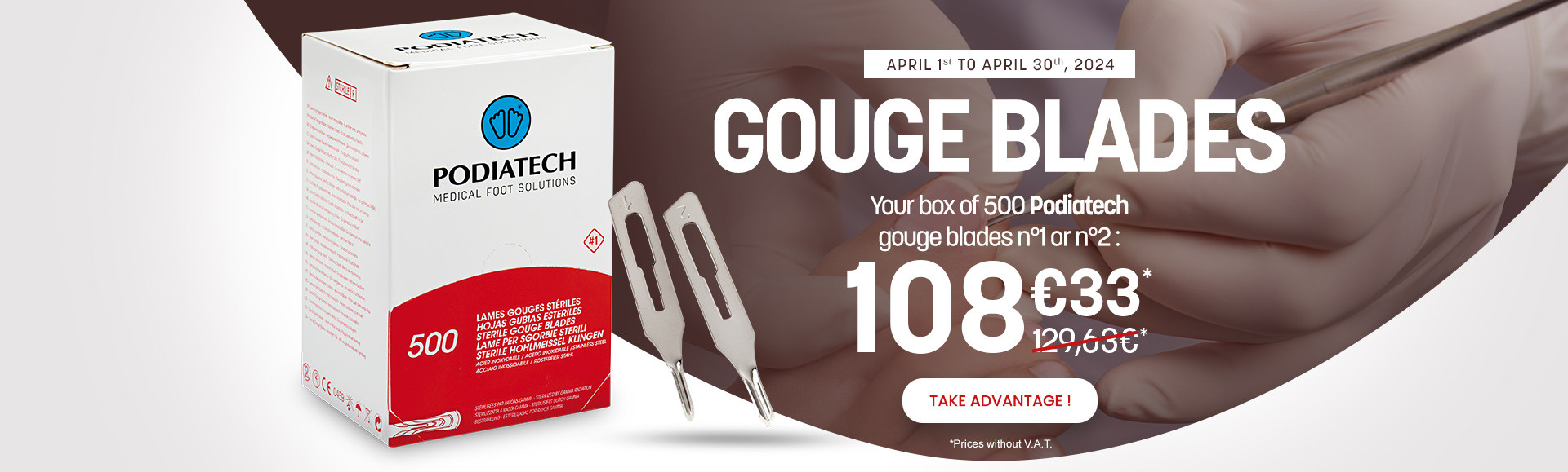 Box of 500 gouge blades at 108,33€ from April 1st to 30th
